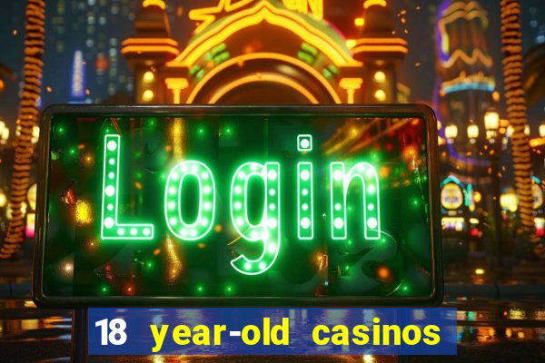 18 year-old casinos new york