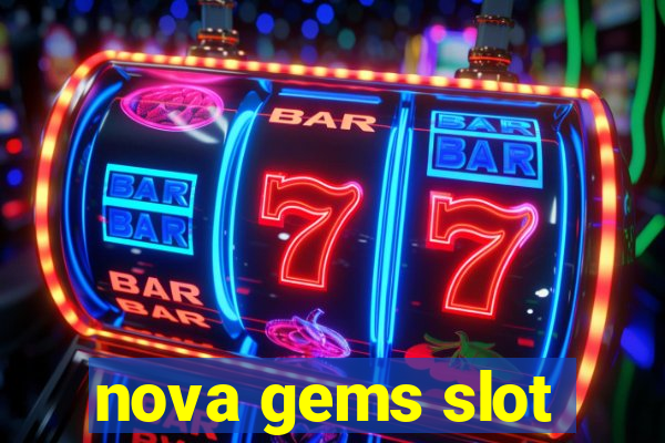 nova gems slot