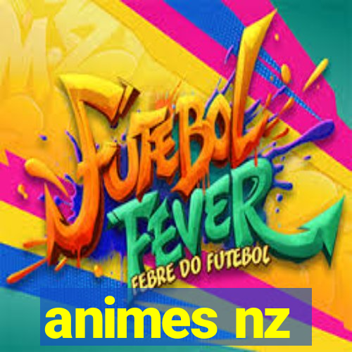 animes nz