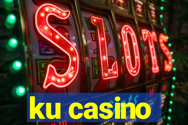 ku casino