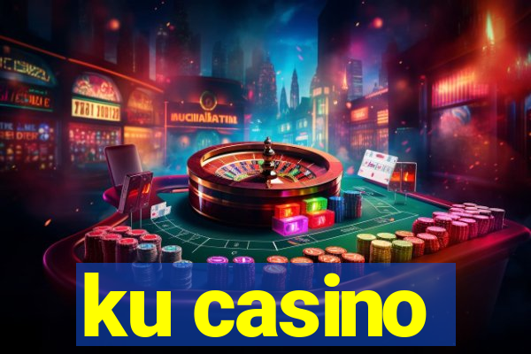 ku casino