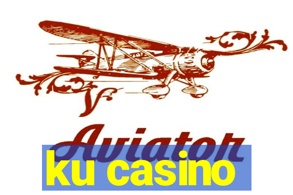 ku casino