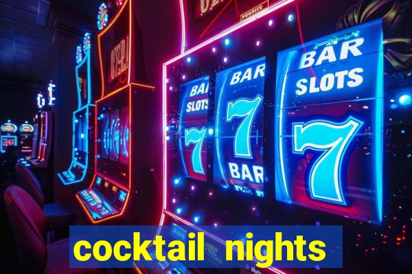 cocktail nights slot demo