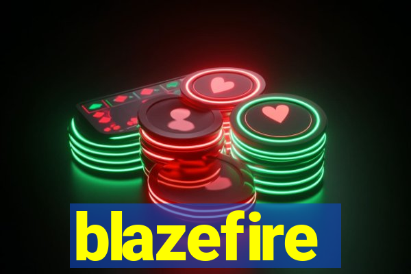 blazefire