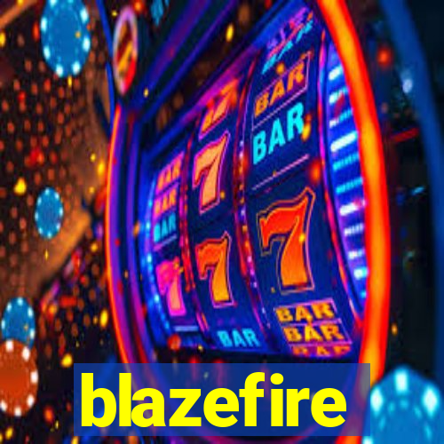 blazefire