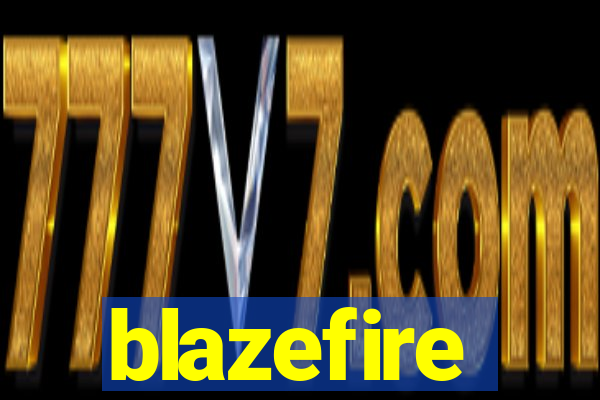 blazefire