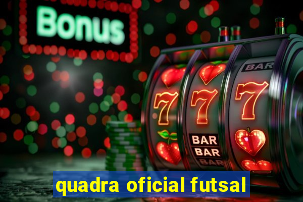 quadra oficial futsal