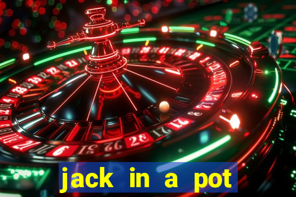 jack in a pot slot free play