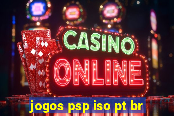 jogos psp iso pt br