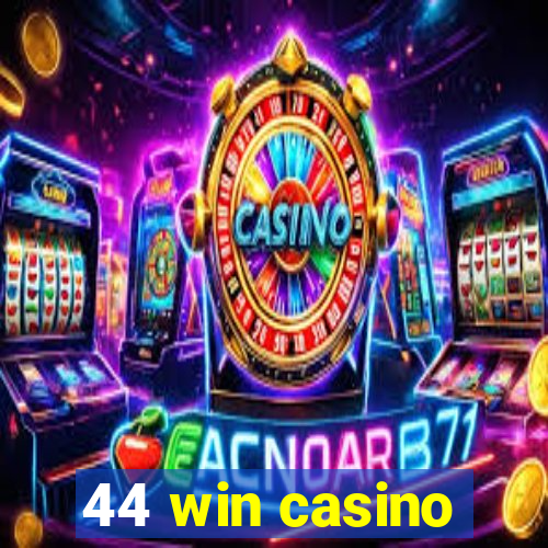 44 win casino