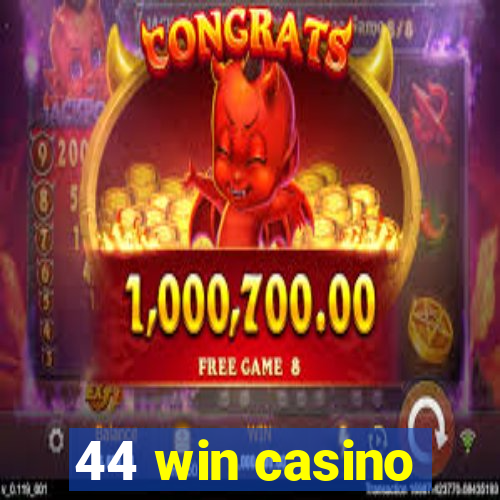 44 win casino