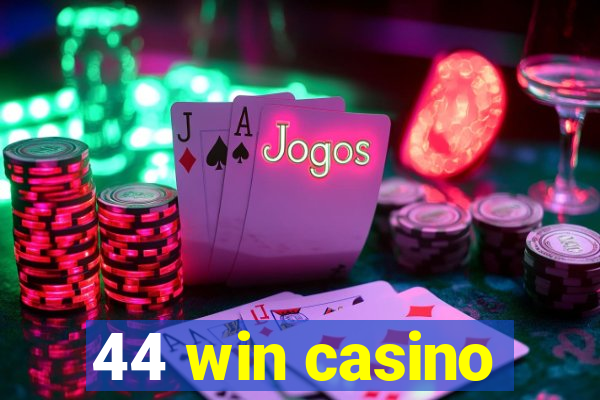 44 win casino