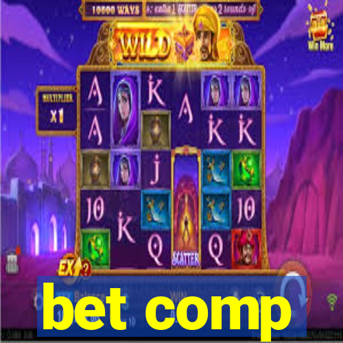 bet comp