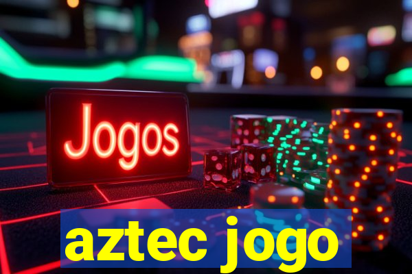 aztec jogo