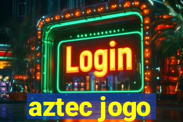 aztec jogo