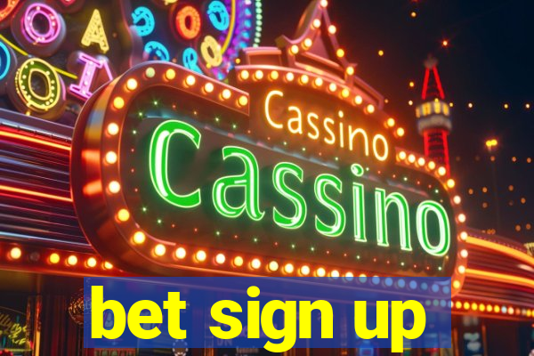 bet sign up