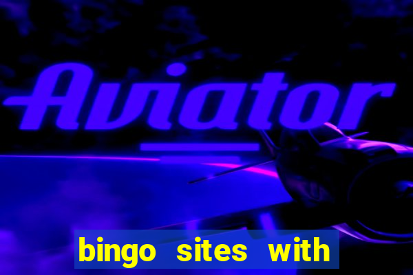 bingo sites with free signup bonus no deposit