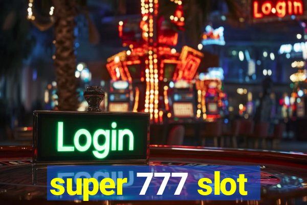 super 777 slot