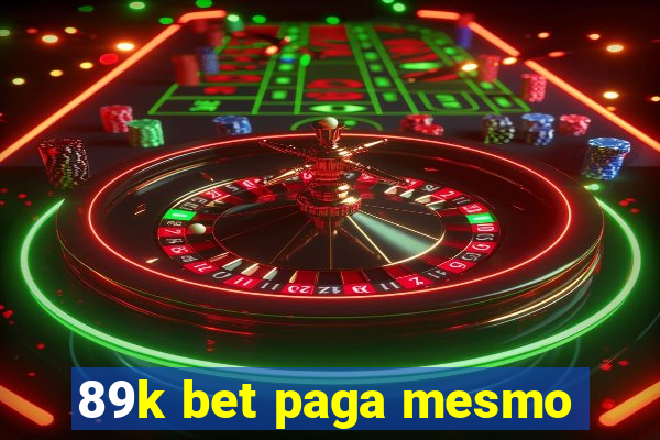 89k bet paga mesmo