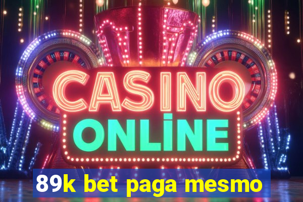 89k bet paga mesmo