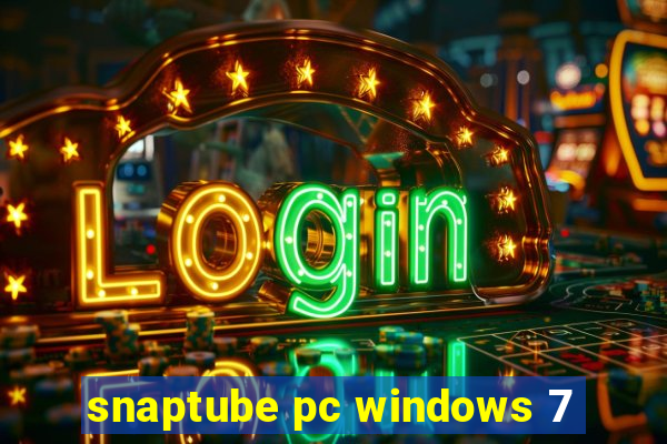 snaptube pc windows 7