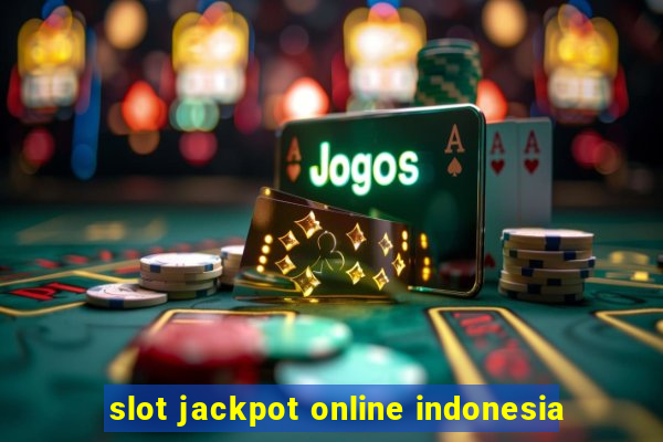 slot jackpot online indonesia