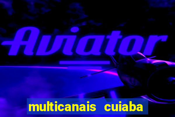 multicanais cuiaba x flamengo