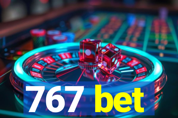 767 bet