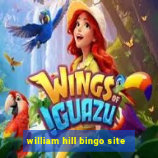 william hill bingo site