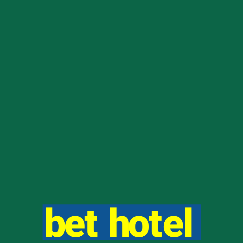 bet hotel