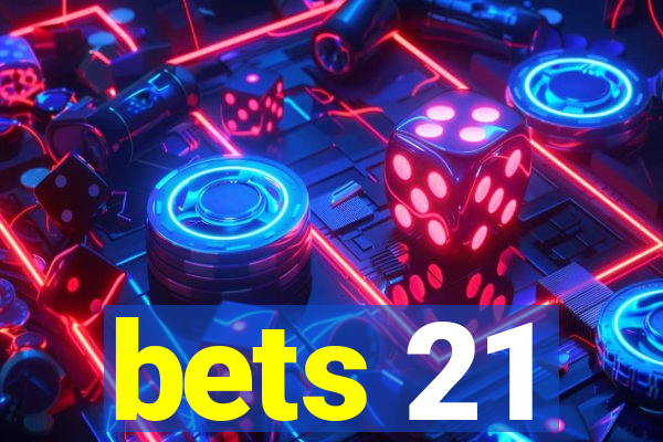 bets 21