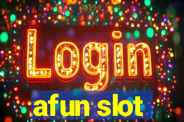 afun slot