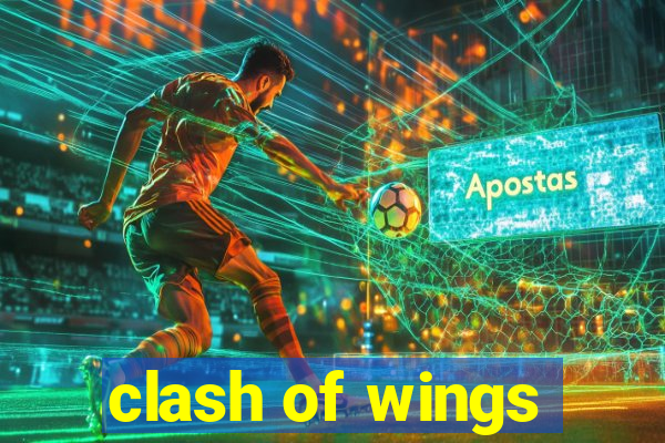 clash of wings