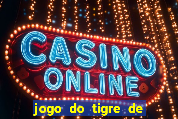 jogo do tigre de 5 reais