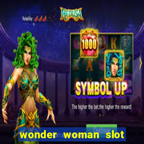 wonder woman slot machine free