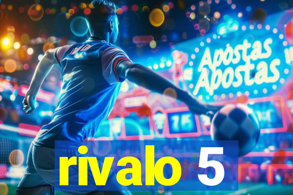 rivalo 5