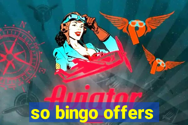 so bingo offers