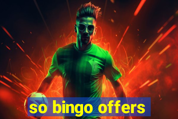 so bingo offers