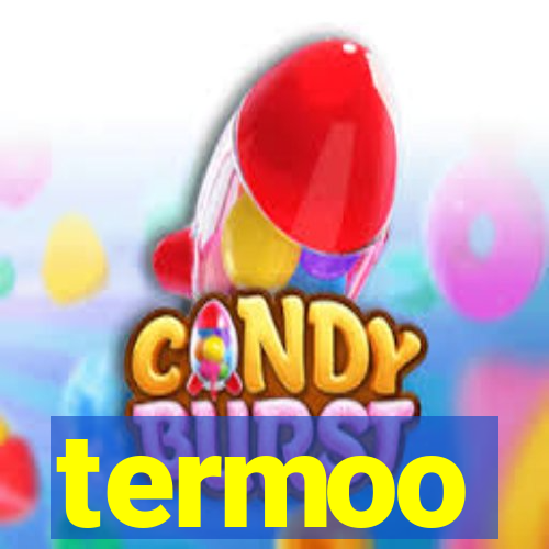 termoo