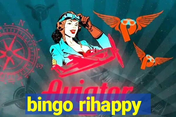 bingo rihappy