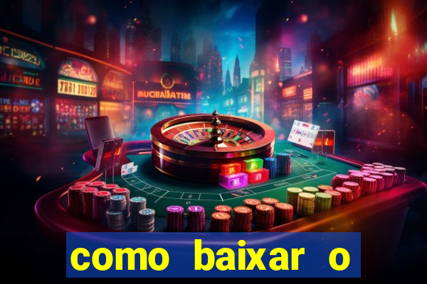 como baixar o aplicativo esporte bet