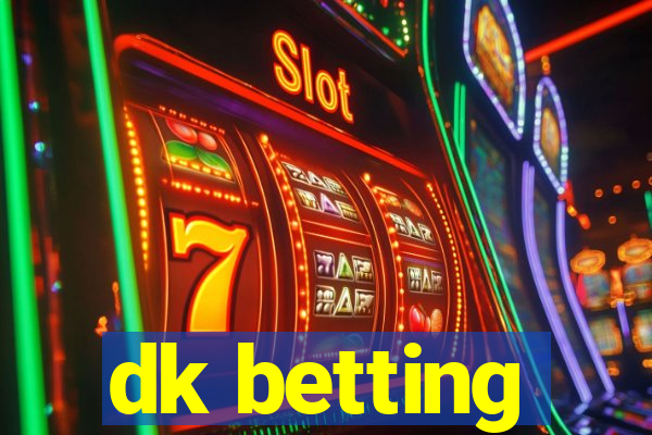 dk betting