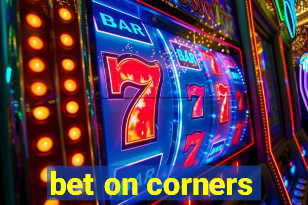 bet on corners