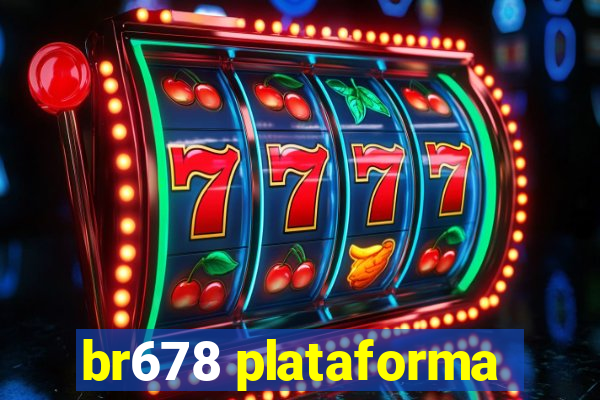 br678 plataforma