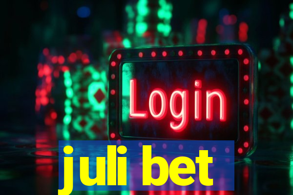 juli bet