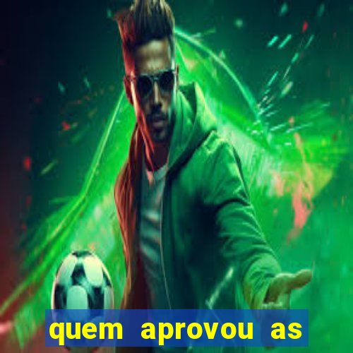 quem aprovou as bets no brasil