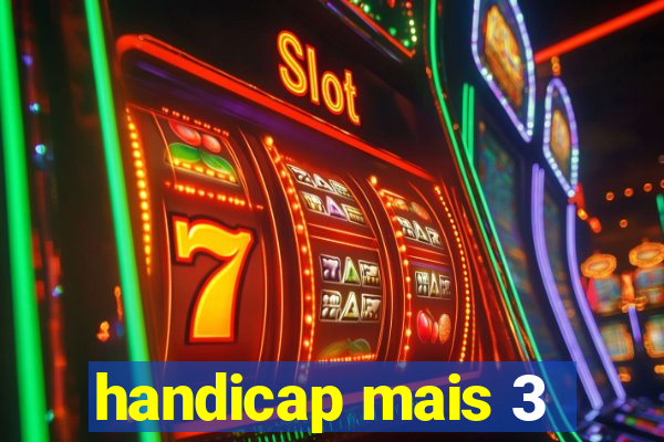 handicap mais 3