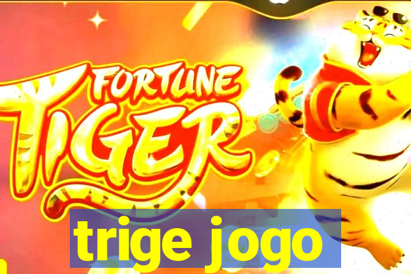 trige jogo