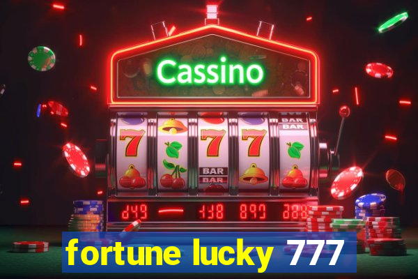 fortune lucky 777