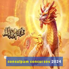 consulpam concursos 2024